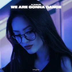 We Are Gonna Dance (Extended Mix)