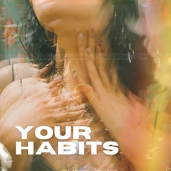 Your Habits (Radio Edit)