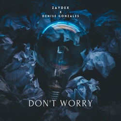 Don't worry (feat. Denise Gonzales)