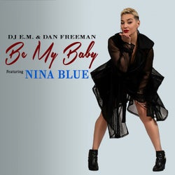 BE MY BABY (feat. NINA BLUE)