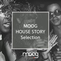 Moog House Story Selection