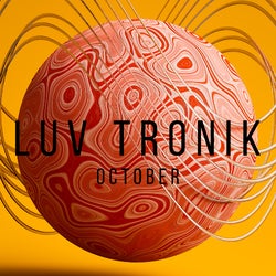 LUV TRONIK OCTOBER CHART