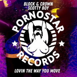 Block & Crown, Scotty Boy - Lovin The Way You Move