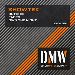 Dutchie / Faces / Own The Night