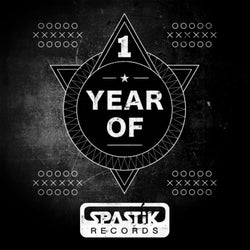 1 Year of Spastik Records