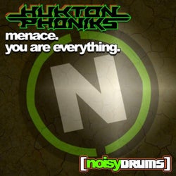 Menace / You Are Everything