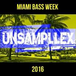 Unsampllex "MIAMI BASS WEEK" 2016