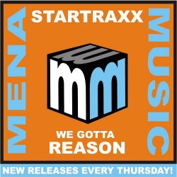Startraxx - We Gotta Reason