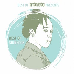 Best Of Intacto Presents: Best Of Shinedoe