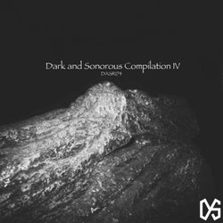 Dark And Sonorous Compilation IV