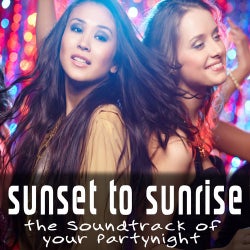 Sunset to Sunrise - The Soundtrack of Your Partynight