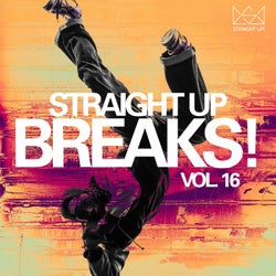 Straight Up Breaks! Vol. 16