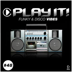 Play It!: Funky & Disco Vibes Vol. 48