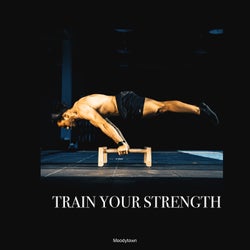 Train Your Strength