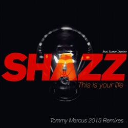 This Is Your Life (feat. Nancy Danino) [Tommy Marcus 2015 Remixes]