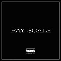 Pay Scale (feat. Larry June)