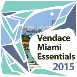 Vendace Miami Essentials 2015