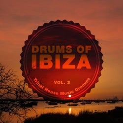 Drums of Ibiza (Tribal House Music Grooves), Vol. 3