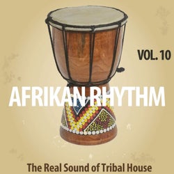 Afrikan Rhythm, Vol. 10 (The Real Sound of Tribal House)