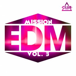 Mission EDM Vol. 3