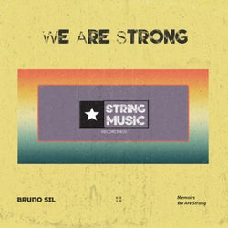 We Are Strong