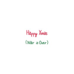 Happy Xmas (War Is Over)