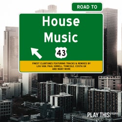 Road To House Music Vol. 43