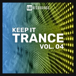 Keep It Trance, Vol. 04