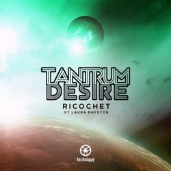 Tantrum Desire - Ricochet Feat Laura Bayston