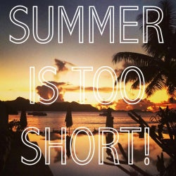 SUMMER IS SHORT