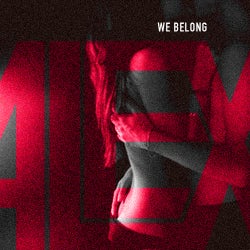 Alex Galvan: "We Belong" June 2012