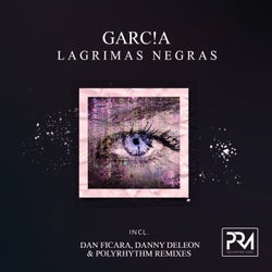 Lagrimas Negras (Incl. Dan Ficara, Danny Deleon & PolyRhythm Remixes)