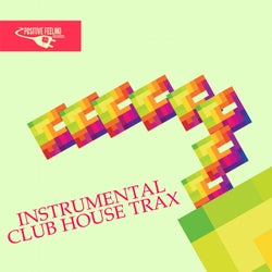 Instrumental Club House Trax