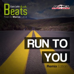 Run To You (Remix Edition)