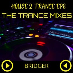 House 2 Trance Ep8