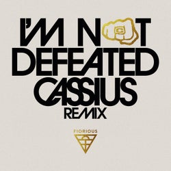 I'm Not Defeated - Cassius XXL Remix