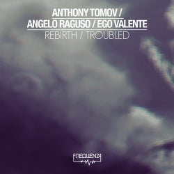 Rebirth / Troubled