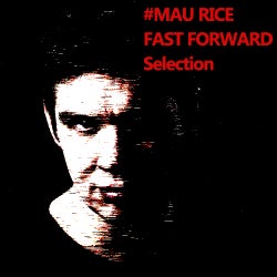 MAU RICE FAST FORWARD Selection