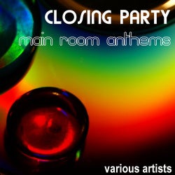 Closing Party Main Room Anthems