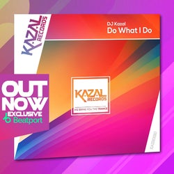 DJ Kazal - Do What I Do [CHART]