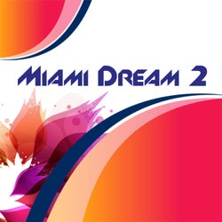 Miami Dream 2