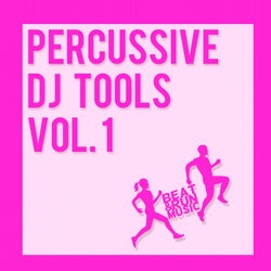 Percussive DJ Tools, Vol. 1
