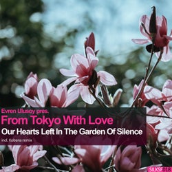 Our Hearts Left In The Garden Of Silence