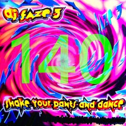 Shake Your Pants and Dance (140 Bpm)