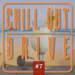 Chill out Drive #7