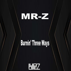 Burnin' Three Ways