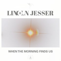 When The Morning Finds Us - Extended
