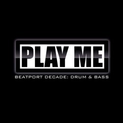 Play Me Records #BeatportDecade Drum & Bass