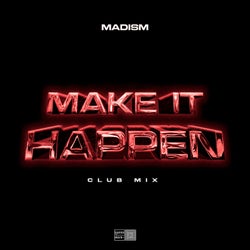 Make It Happen (Extended Club Mix)