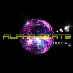 Alpha-Beats- Newest Tracks to Check out